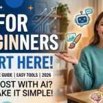 AI Tools for Beginners 2026: The Ultimate Simple Guide